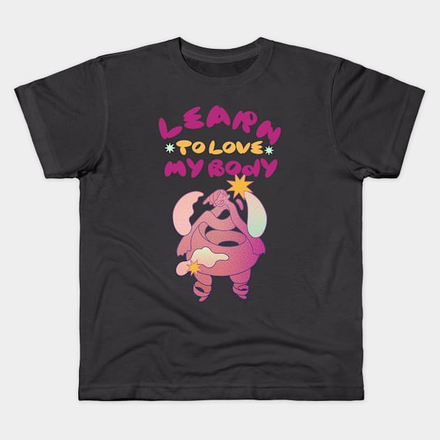 learn to love my body Kids T-Shirt by Zipora